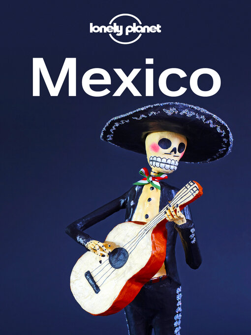 Title details for Lonely Planet Mexico by Kate Armstrong - Wait list